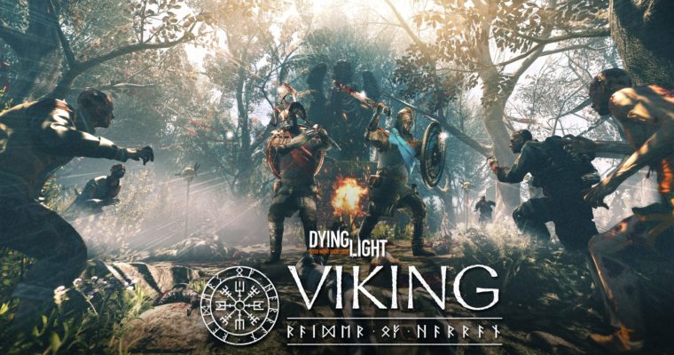 Dying Light Viking DLC - Raiders of Harran