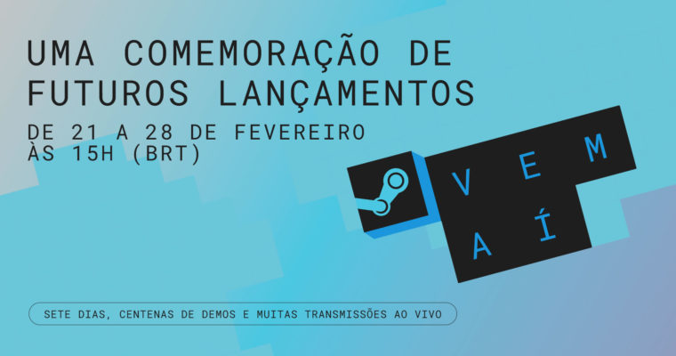 Steam Next Fest - Steam Vem Aí - Fev 2022