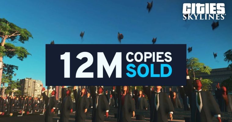 Cities: Skylines alcaçou a marca de 12 milhões de cópias vendidas