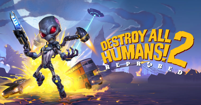 Destroy All Humans! 2 - Reprobed