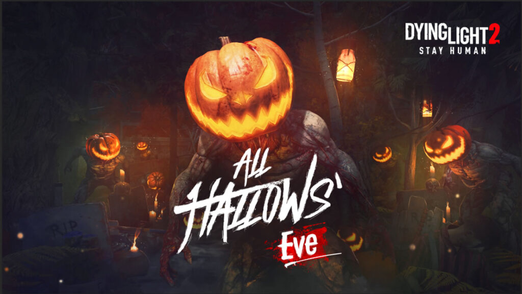 Dying Light 2 - All Hallow’s Eve