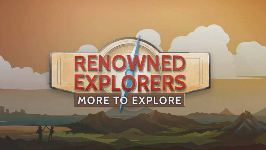 Renowned Explorers - More To Explore