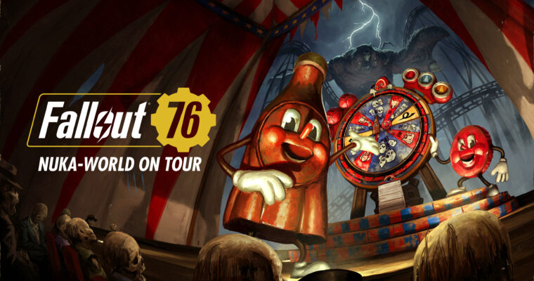 Fallout 76 - Nuka-World On Tour