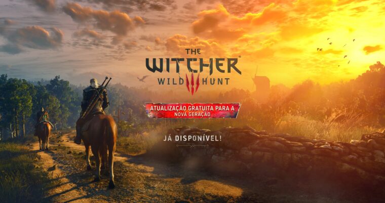 The Witcher 3 Wild Hunt - Atualização para a Nova Geração disponível