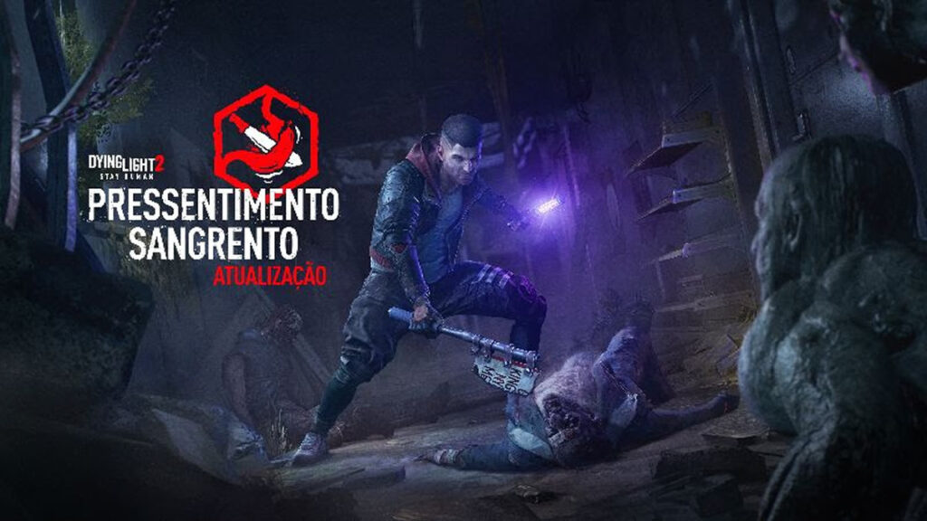 Pressentimento Sangrento - nova atualização de Dying Light 2