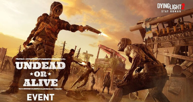 Undead or Alive - Dying Light 2 Stay Human