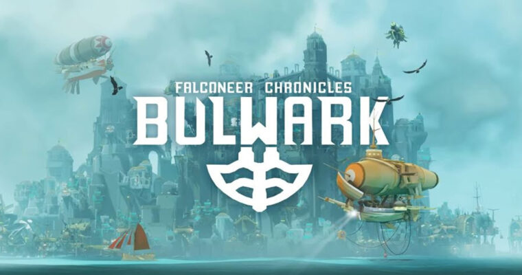 Bulwark: Falconeer Chronicles