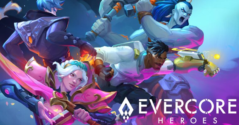 Evercore Heroes