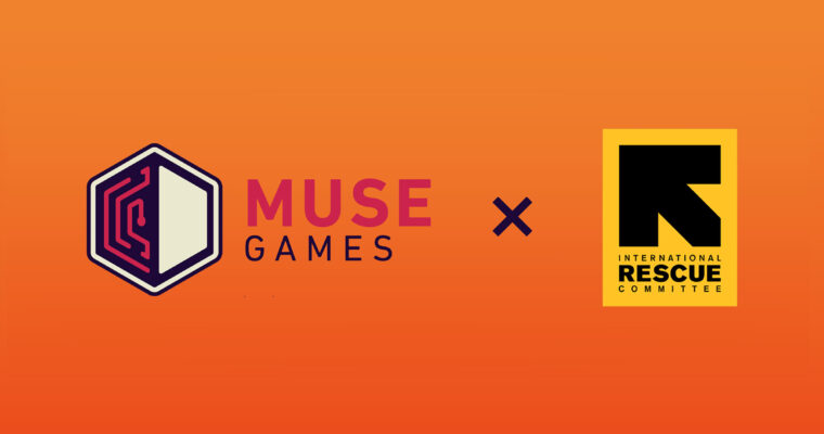 Colaboração Muse Games x International Rescue Committee (IRC)