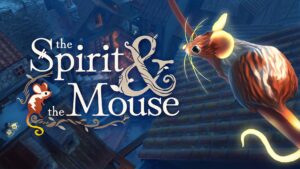 The Spirit and The Mouse