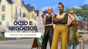 The Sims 4 Ócio e Negócios