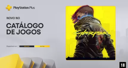 Cyberpunk 2077 chega ao catálogo do PlayStation Plus!