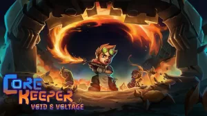 Core Keeper - Void & Voltage DLC