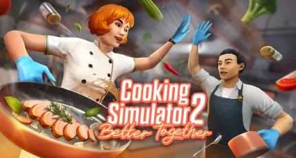 Cooking Simulator 2: Better Together