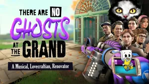 There Are No Ghosts at the Grand