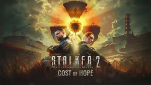 S.T.A.L.K.E.R. 2 - Cost of Hope